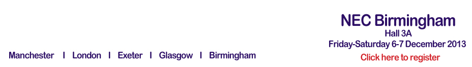 Birmingham NEC, 6-7 December 2013