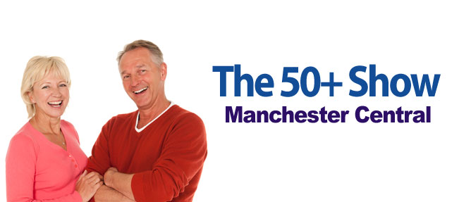 The 50+ Show - Manchester